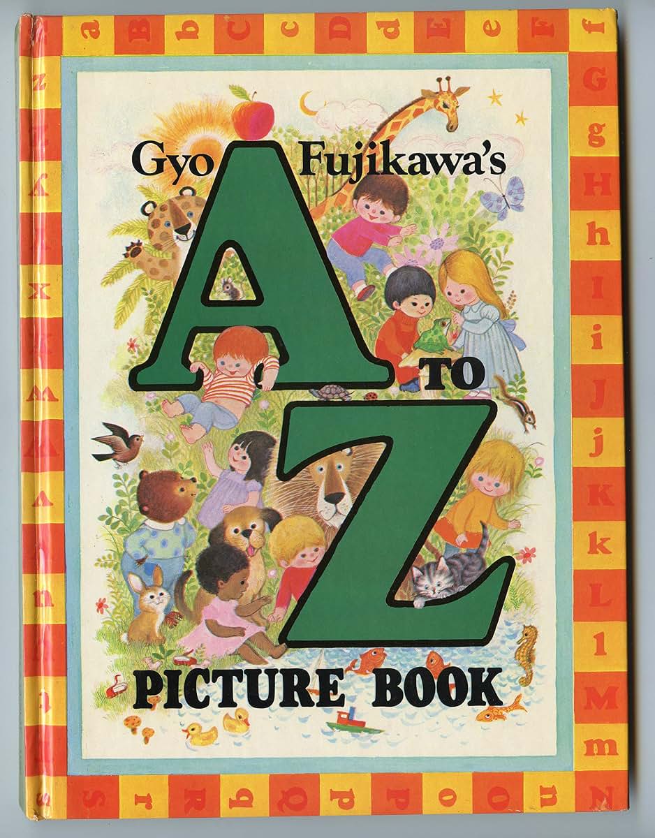 Gyo Fujikawa's A to Z Picture Book