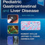Pediatric Gastrointestinal and Liver Disease