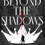 Beyond the Shadows (The Night Angel Trilogy, 3)