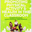 Promoting Physical Activity and Health in the Classroom
