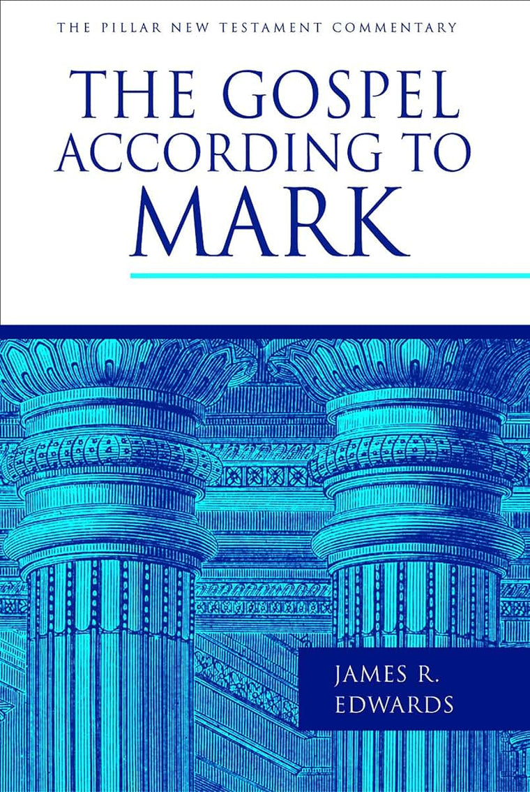 The Gospel according to Mark (The Pillar New Testament Commentary (PNTC))
