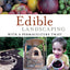 Edible Landscaping with a Permaculture Twist: How to Have Your Yard and Eat It Too