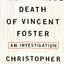 The Strange Death of Vincent Foster by Ruddy, Christopher