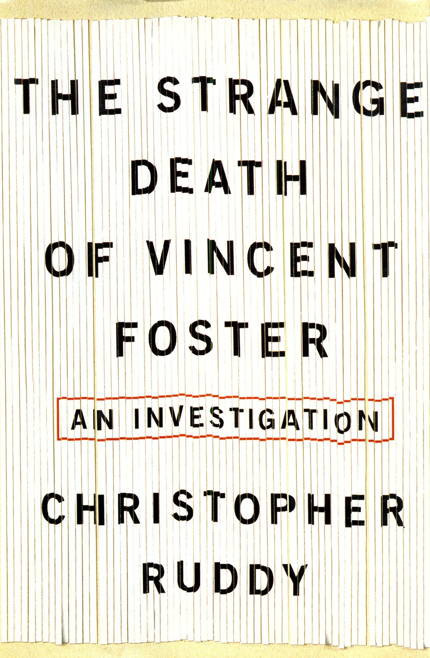 The Strange Death of Vincent Foster by Ruddy, Christopher