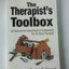 The Therapist's Toolbox: 26 Tools and an Assortment of Imple