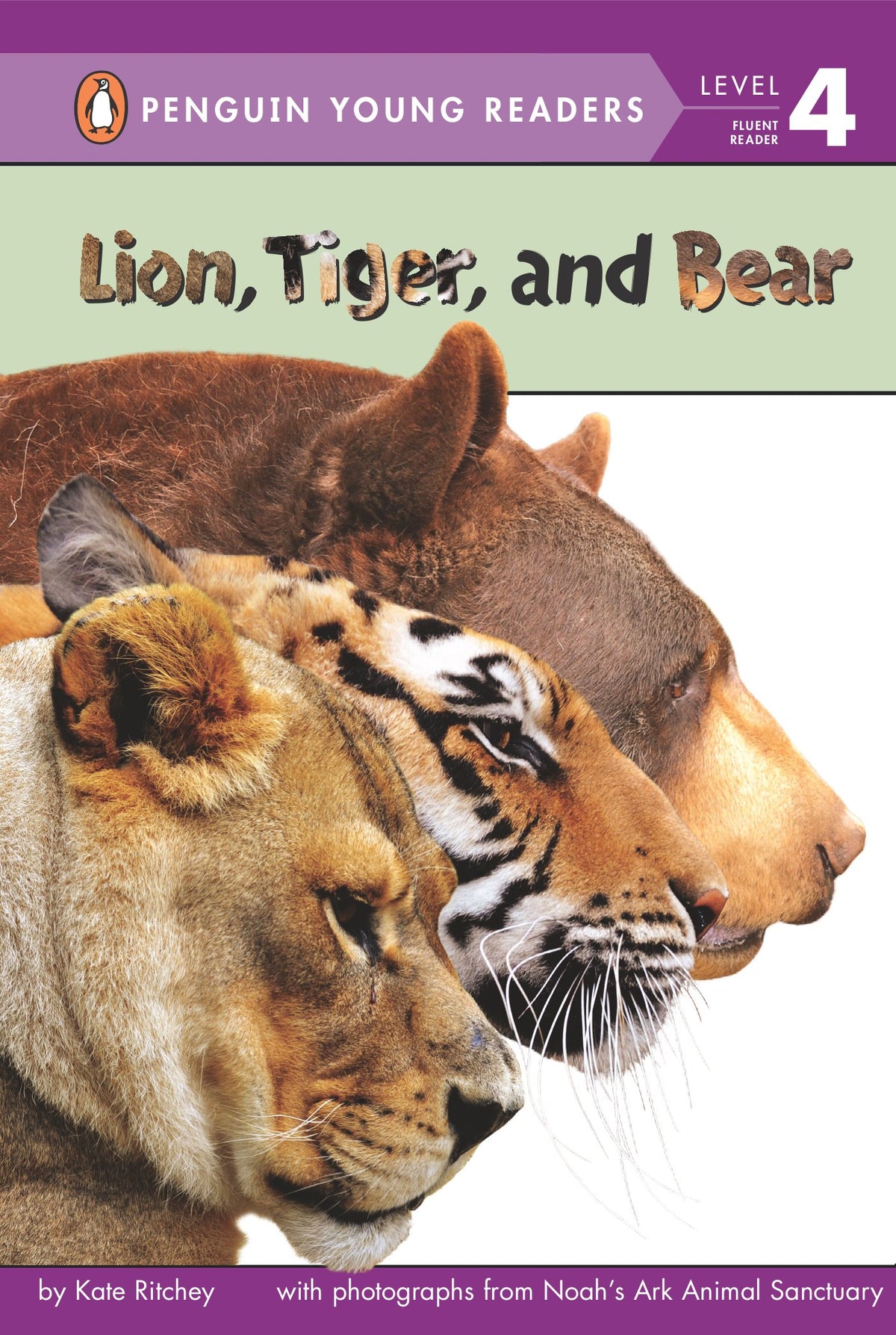 Lion, Tiger, and Bear (Penguin Young Readers, Level 4)
