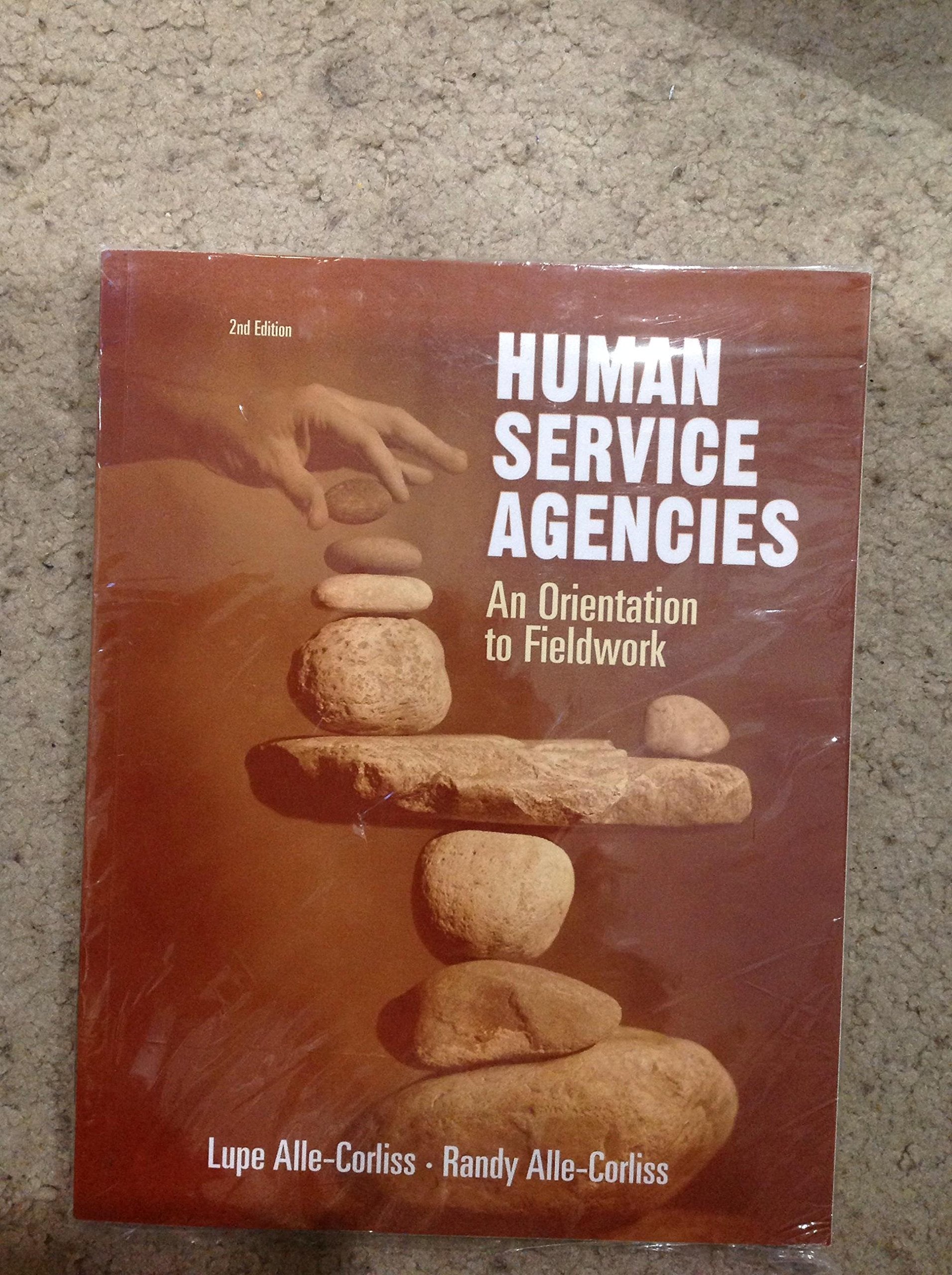 Human Service Agencies: An Orientation to Fieldwork (HSE 160 / 260 / 270 Clinical Supervision Sequence)