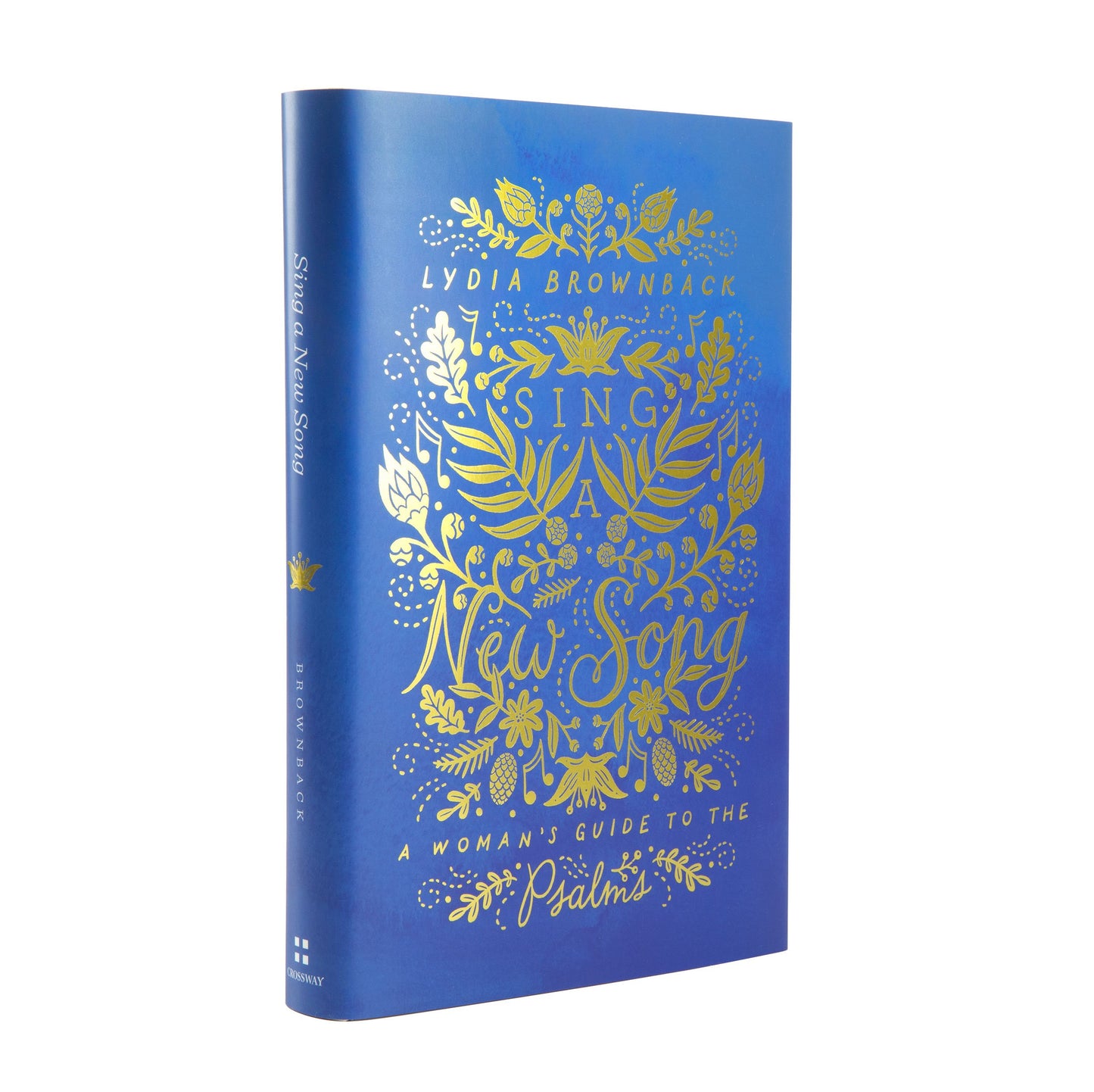 Sing a New Song: A Woman's Guide to the Psalms by Brownback,