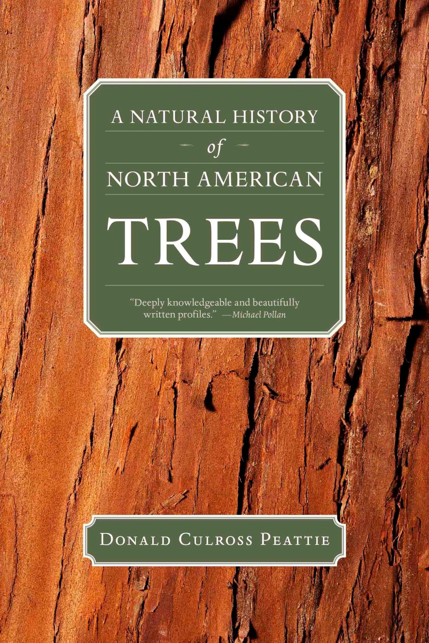A Natural History of North American Trees (Donald Culross Peattie Library)