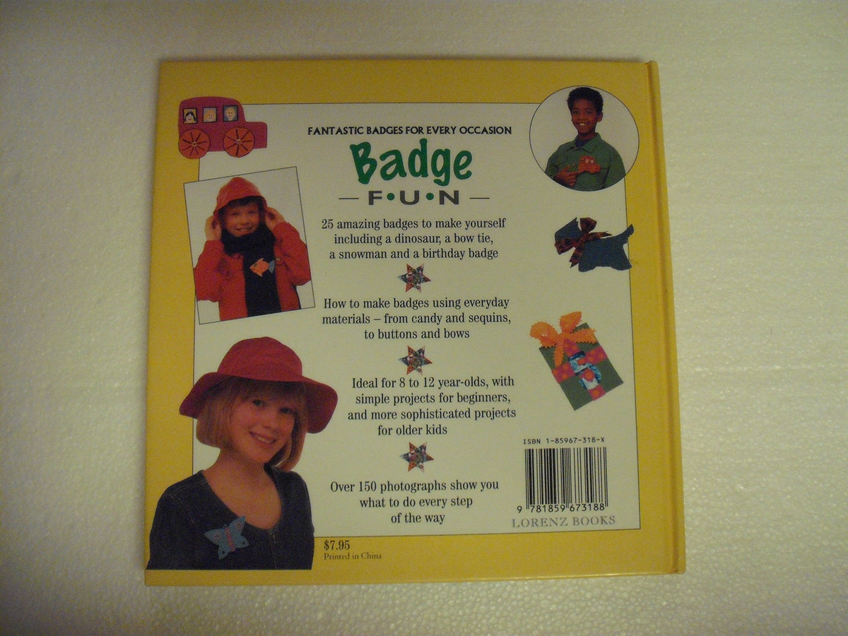 Badge Fun: Fantastic Badges for Every Occasion (Creative Fun Series)