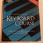 The Reader's Digest Keyboard Course: Learn to Play 100 Unforgettable Songs the Easy Way