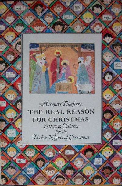 The Real Reason for Christmas: Letters to Children for the Twelve Nights of Christmas