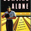 Bowling Alone: The Collapse and Revival of American Community