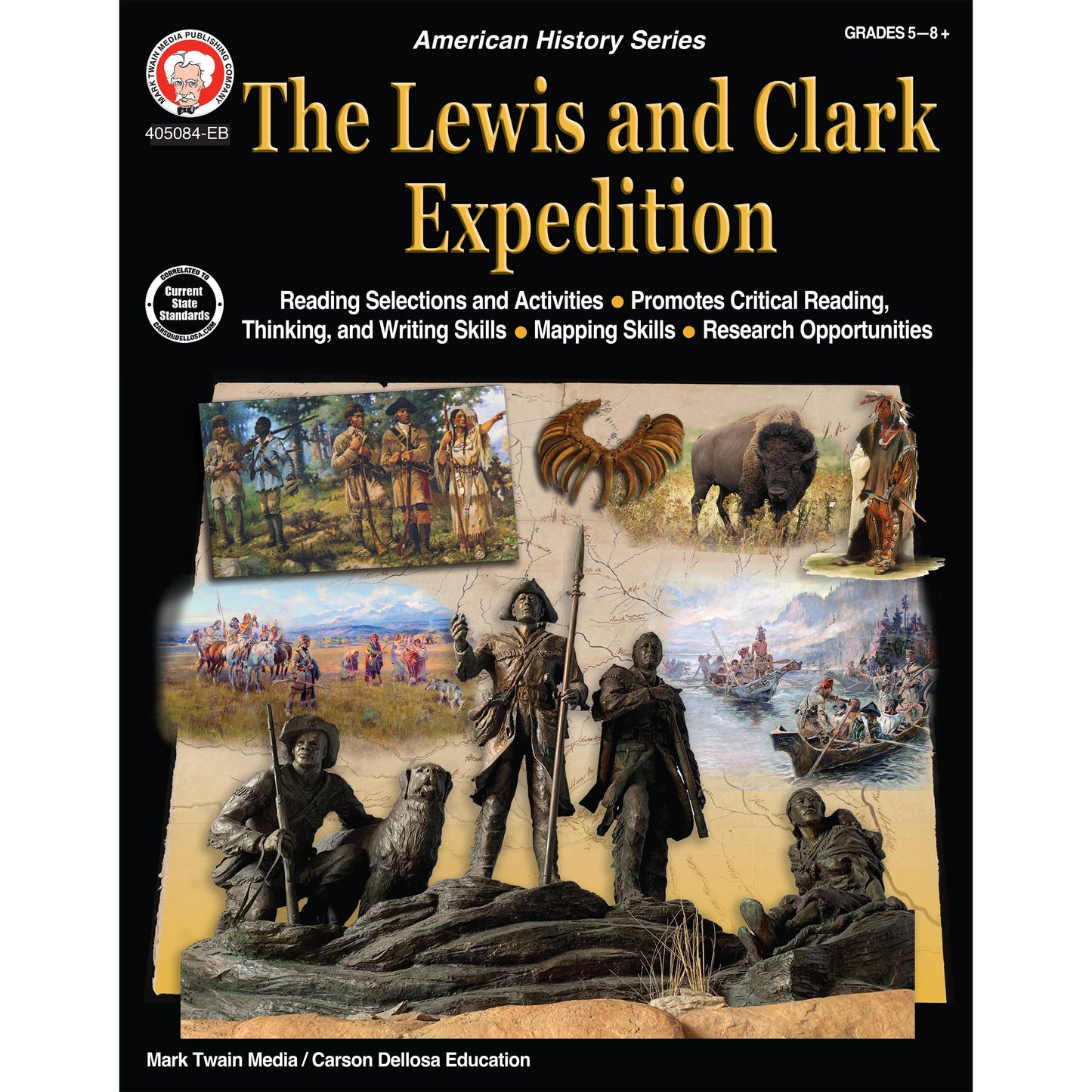 Mark Twain The Lewis and Clark Expedition Workbook, American History Books for Grades 5 and Up With Critical Thinking and Map Skills, Social Studies ... Curriculum (American History Series)