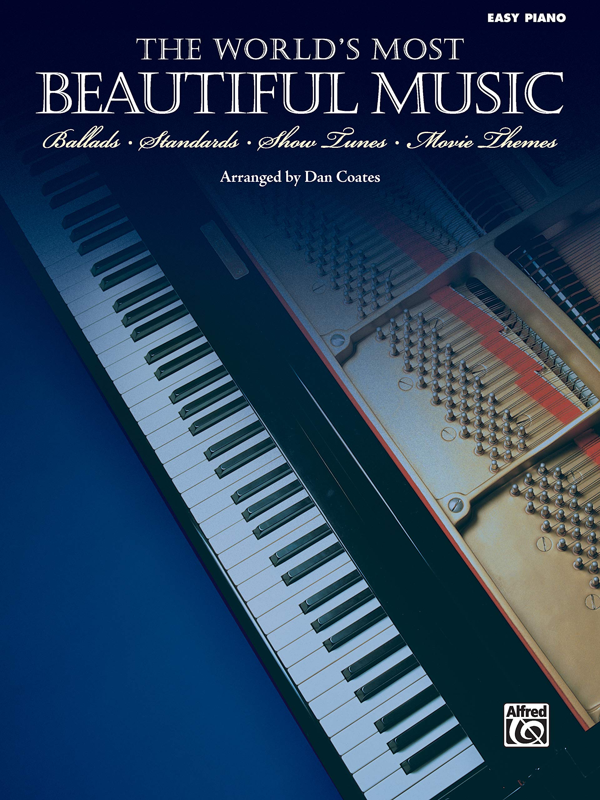 World's Most Beautiful Music: Ballads * Standards * Show Tunes * Movie Themes