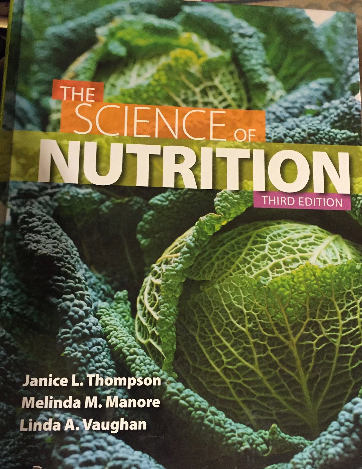 The Science of Nutrition (3rd Edition) by Thompson, Janice J