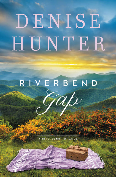 Riverbend Gap: A low-spice, small-town contemporary romance (A Riverbend Romance)