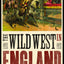 The Wild West in England (The Papers of William F. "Buffalo Bill" Cody)