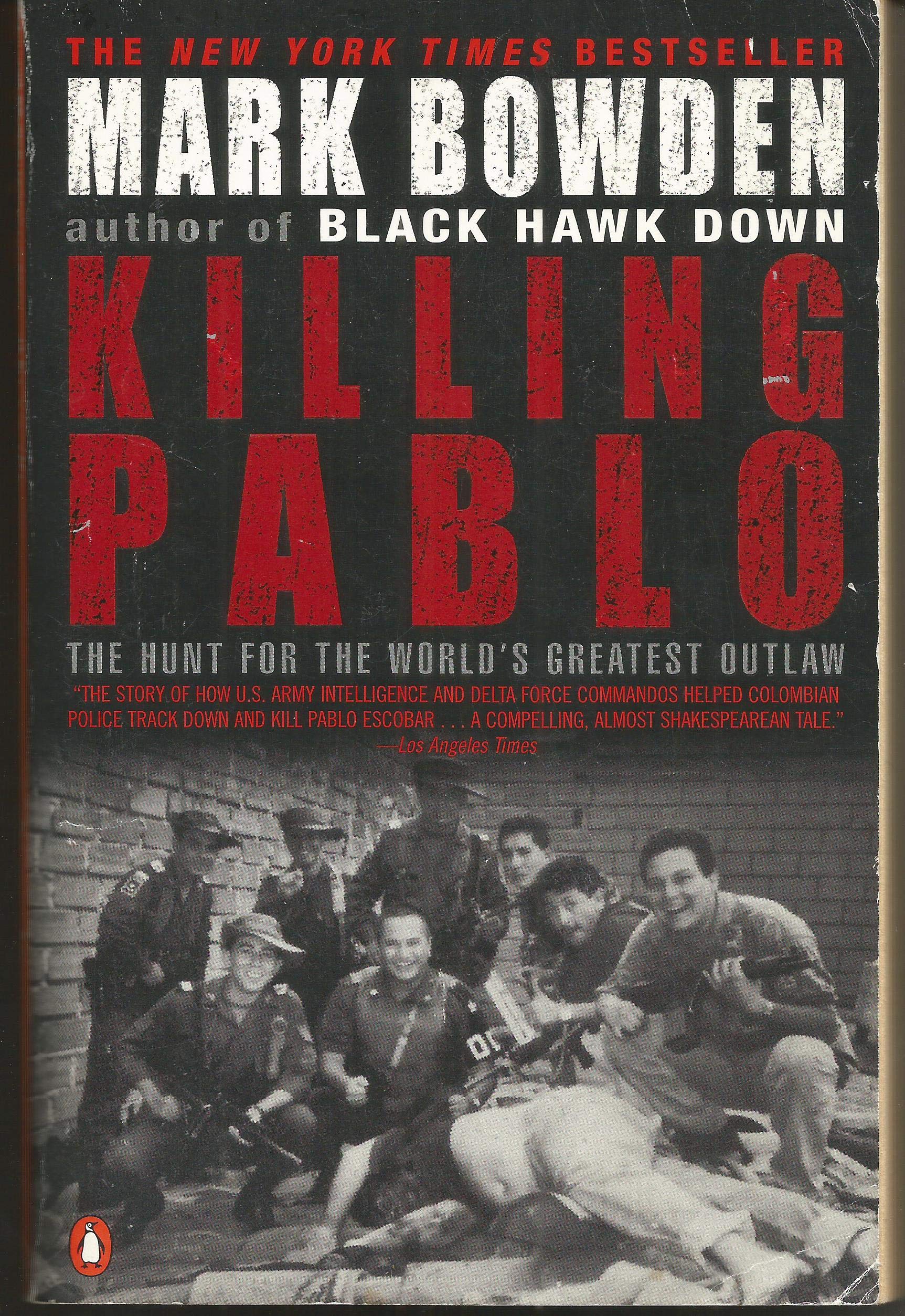 Killing Pablo: The Hunt for the World's Greatest Outlaw