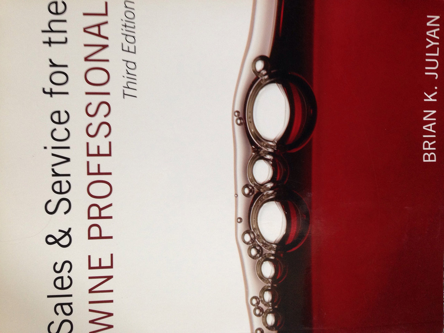 Sales and Service for the Wine Professional by Julyan, Brian