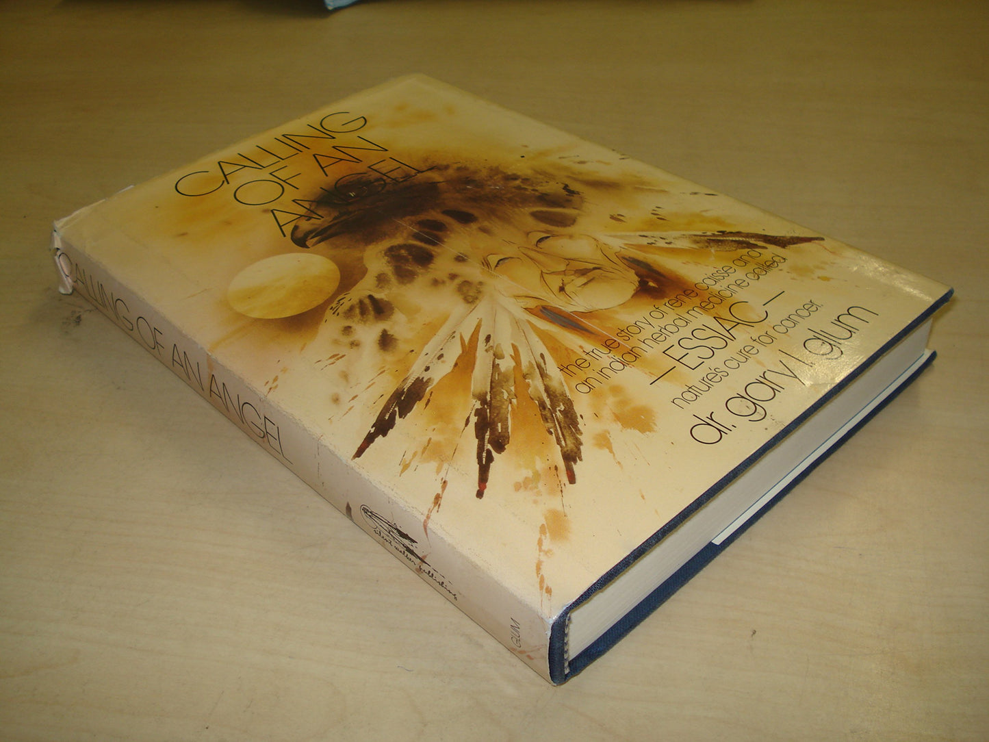 Calling of an Angel: The True Story of Rene Caisse and an In