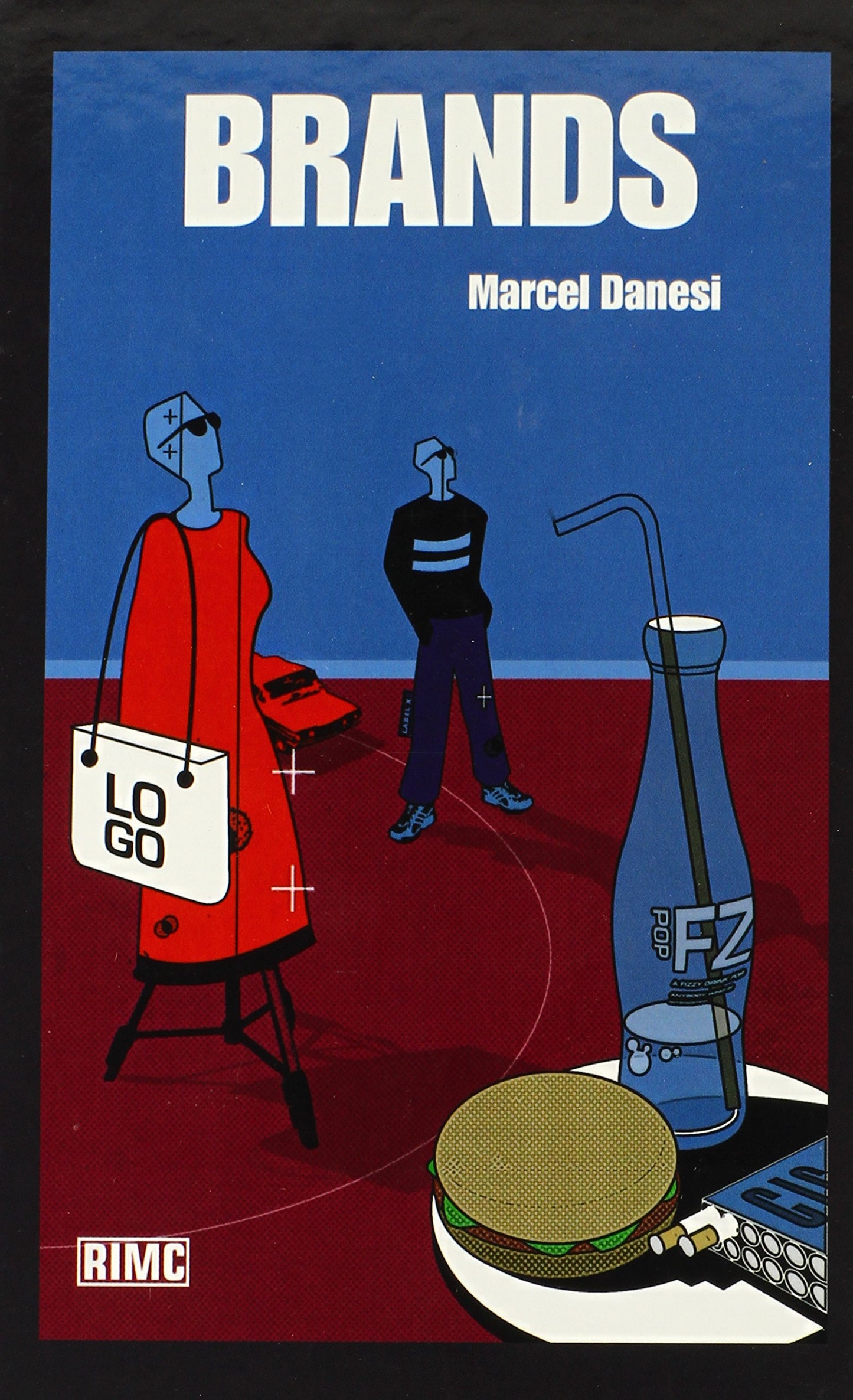 Brands (Routledge Introductions to Media and Communications)