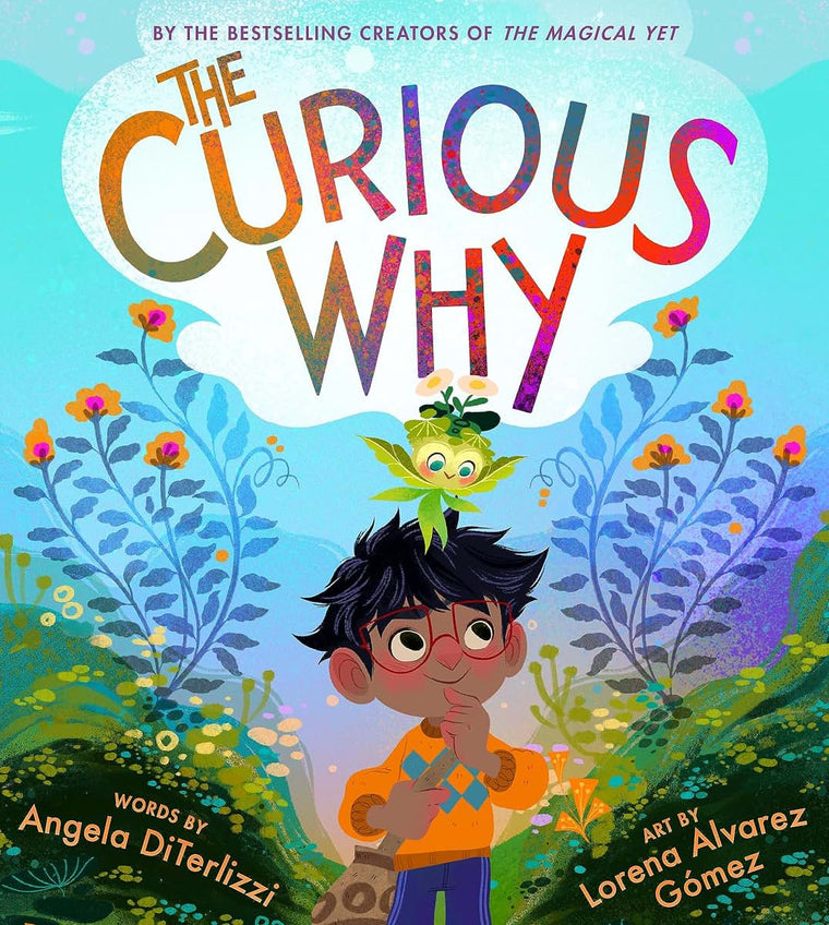 The Curious Why (The Magical Yet, 2)