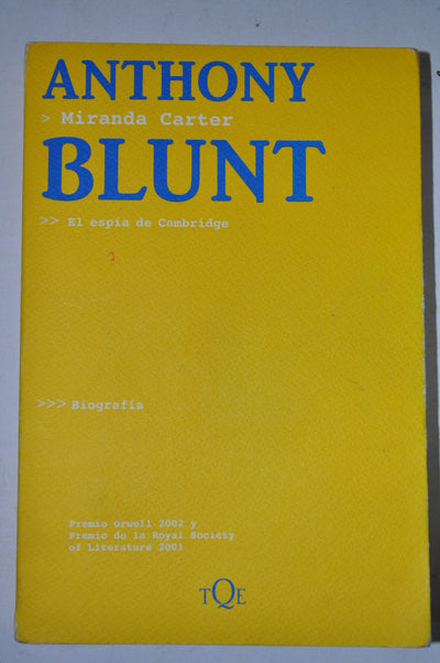 Anthony Blunt: El espía de Cambridge