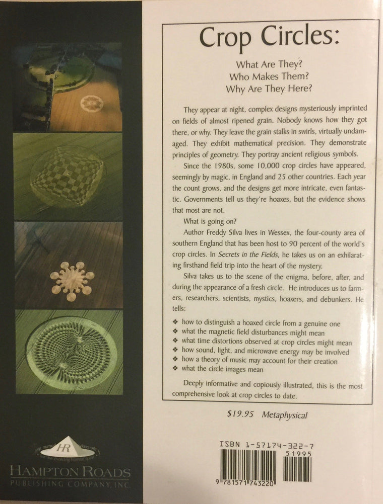 Secrets in the Fields: The Science and Mysticism of Crop Circles — back cover