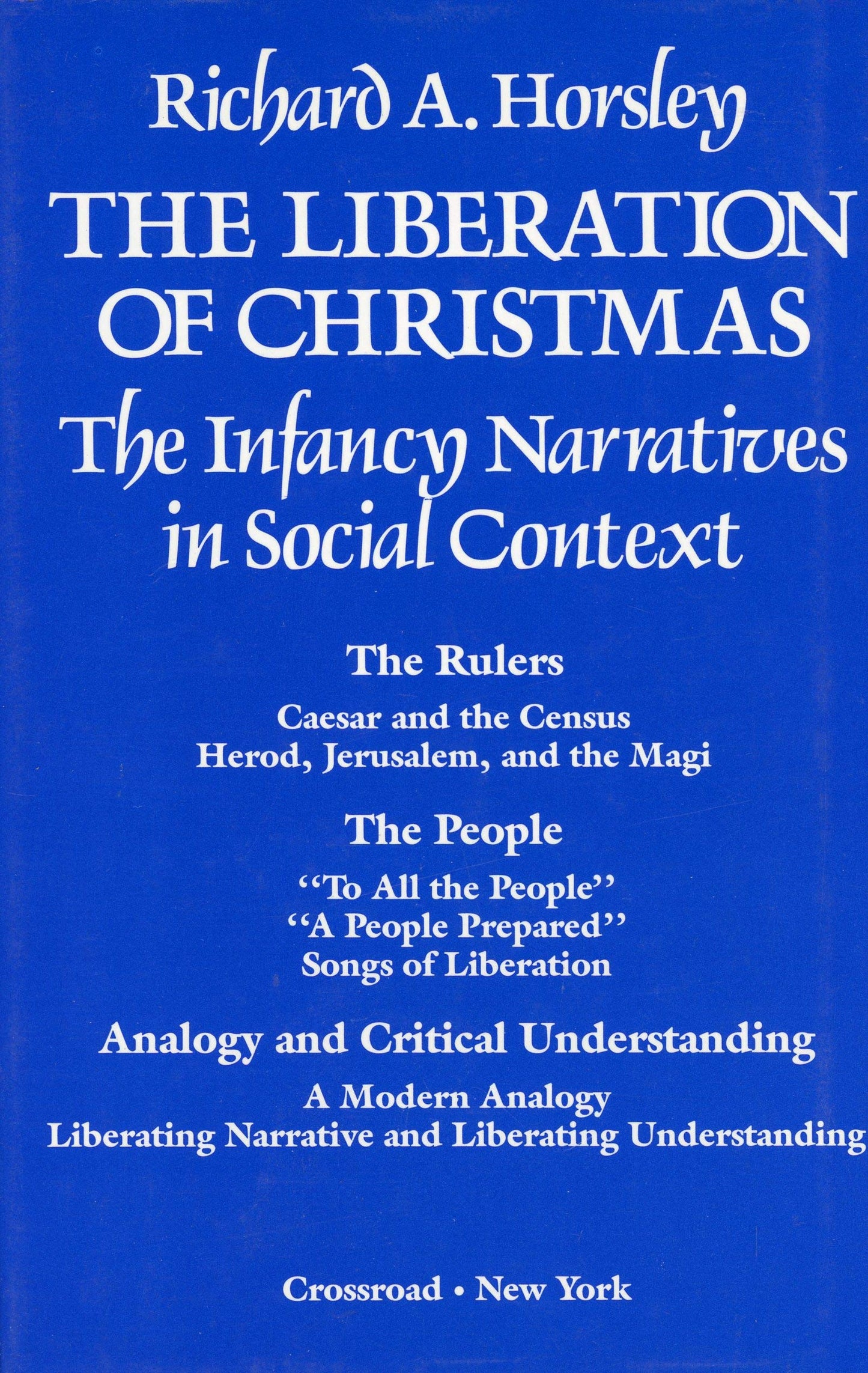 The Liberation of Christmas: The Infancy Narratives in Social Context
