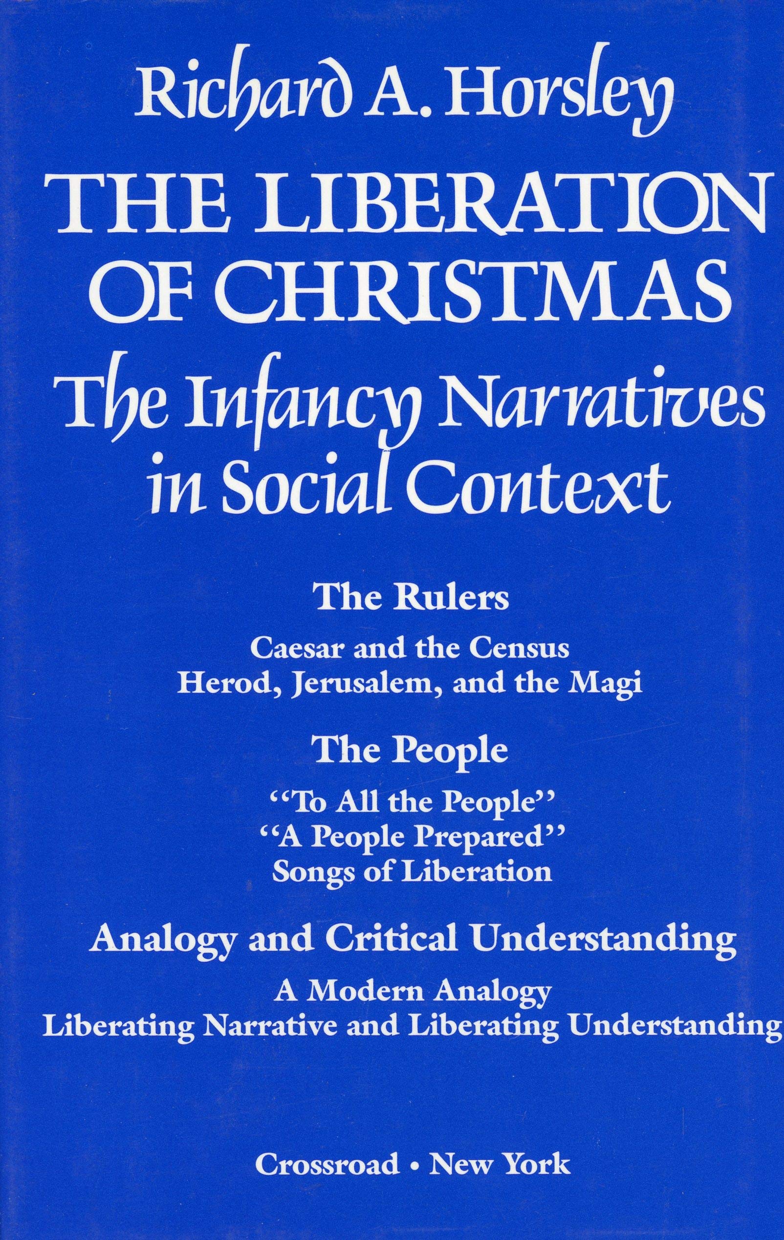 The Liberation of Christmas: The Infancy Narratives in Social Context