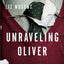 Unraveling Oliver: A Novel