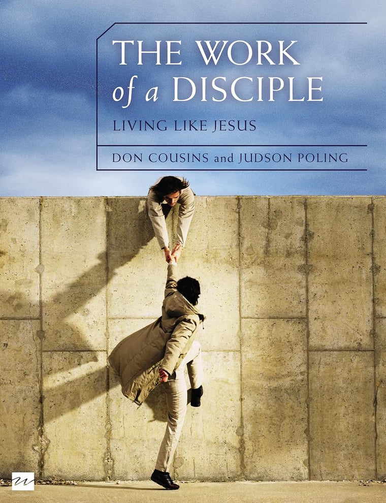 The Work of a Disciple Bible Study Guide: Living Like Jesus: How to Walk with God, Live His Word, Contribute to His Work, and Make a Difference in the World (Walking with God Series)