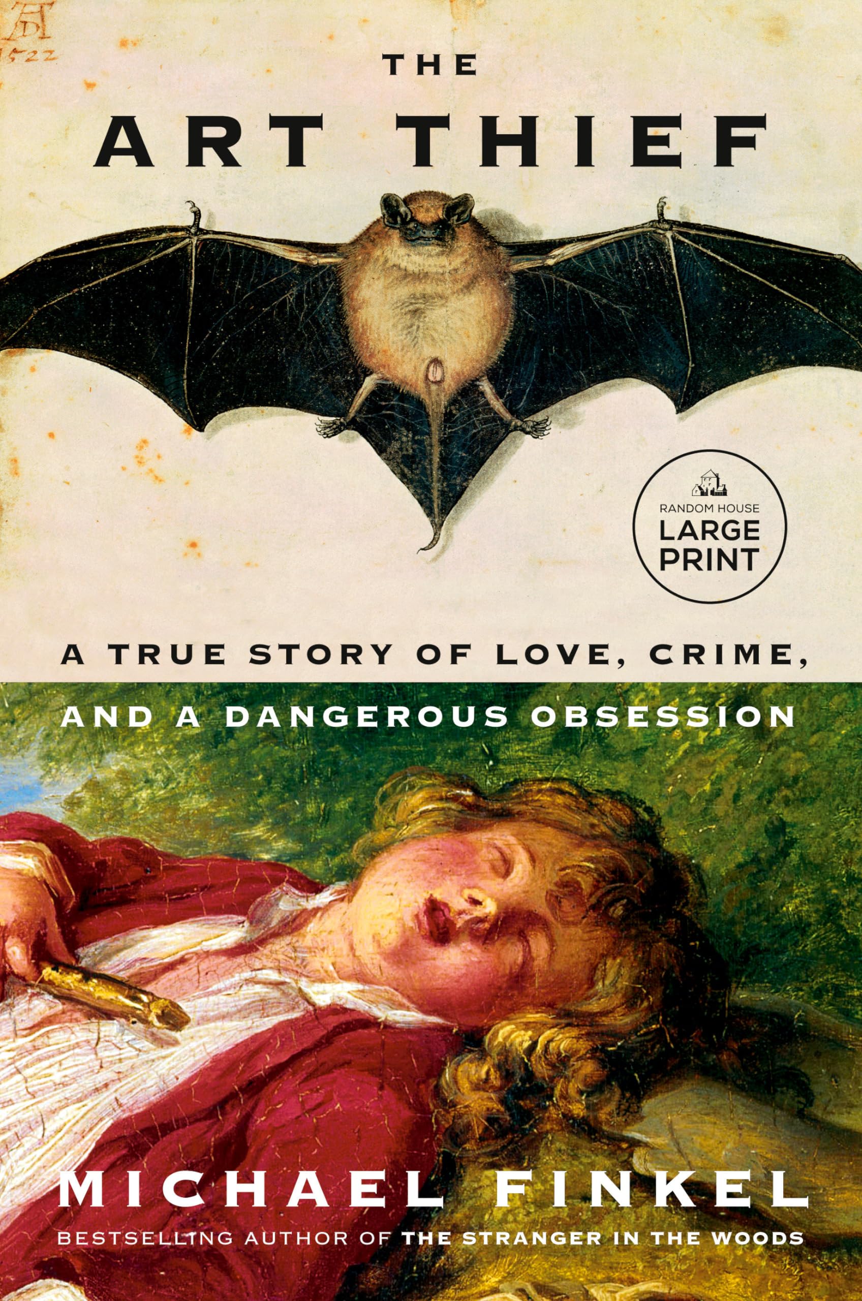 The Art Thief: A True Story of Love, Crime, and a Dangerous Obsession (Random House Large Print)