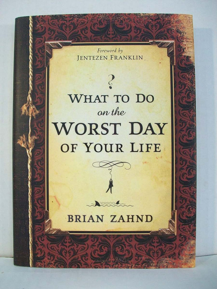 What to Do on the Worst Day of Your Life