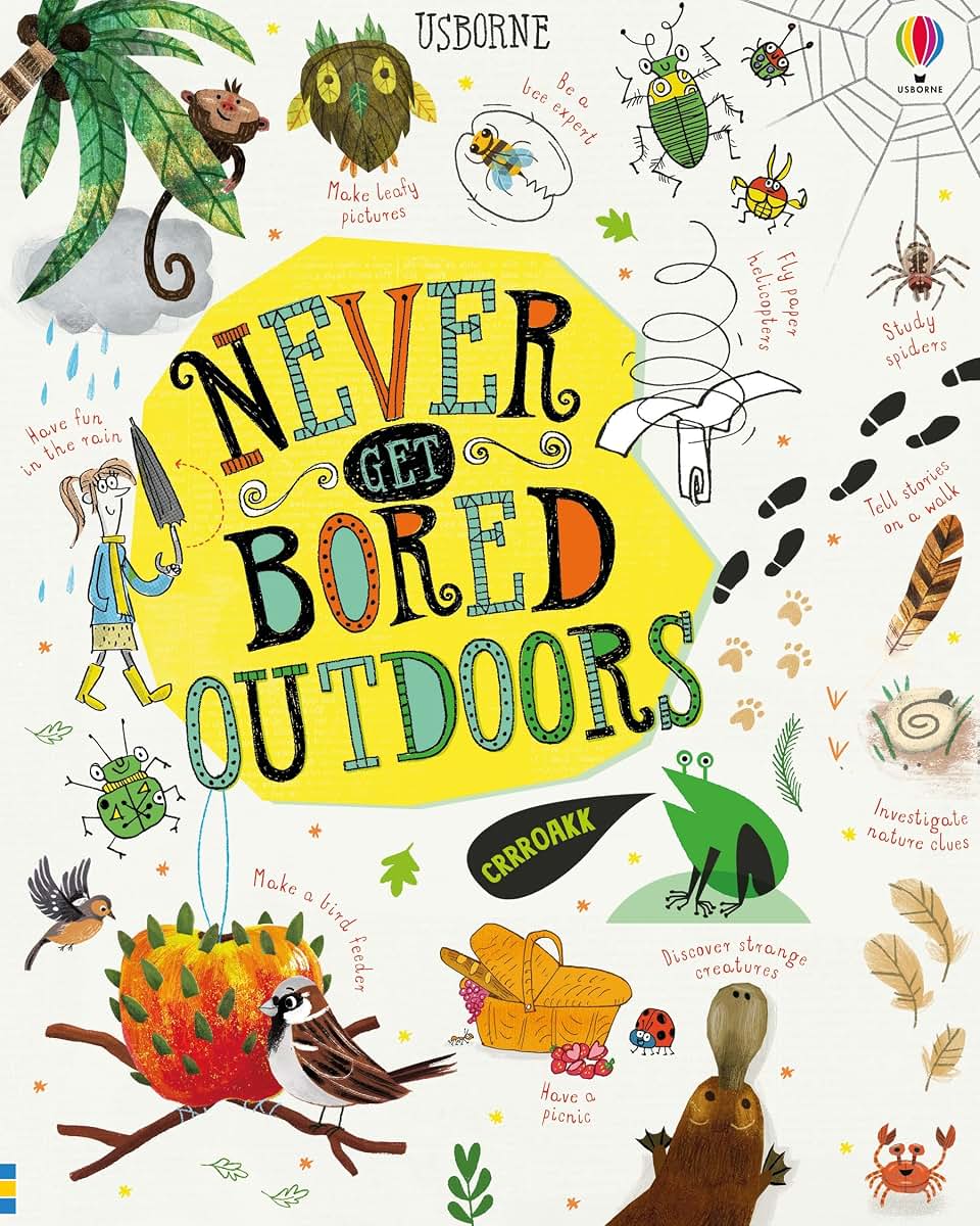Never Get Bored Outdoors