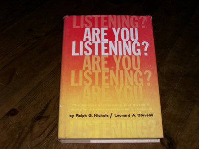 Are You Listening? The science of improving your listening ability for a better understanding of people