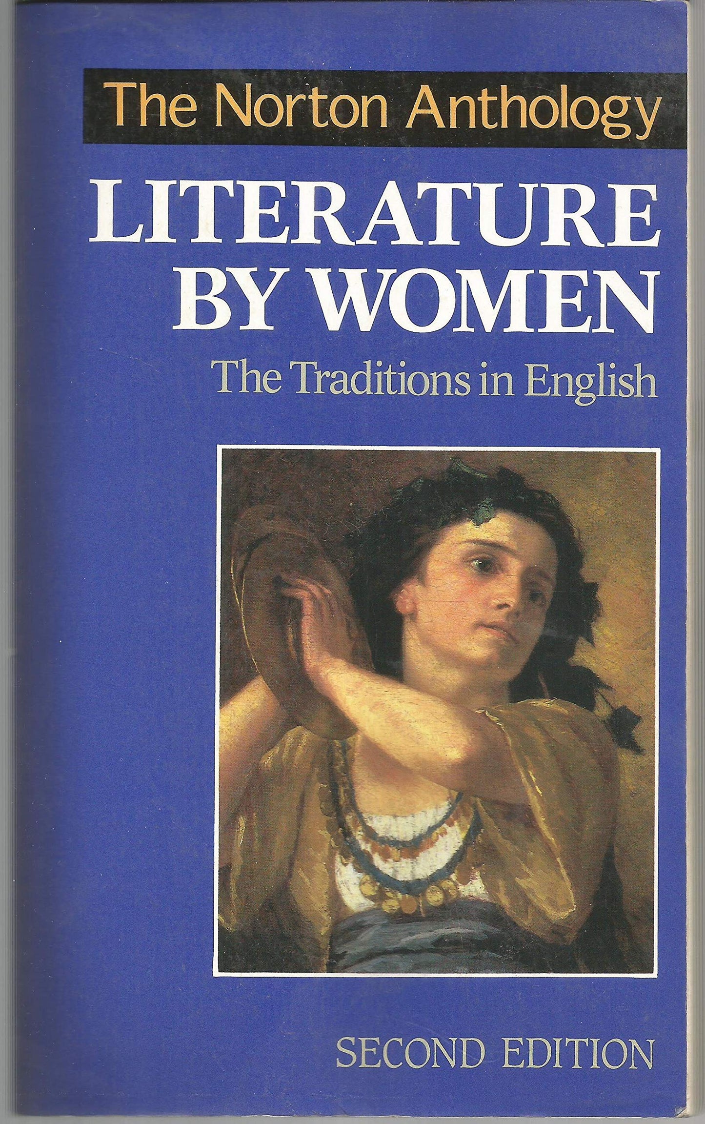 The Norton Anthology of Literature by Women: The Traditions in English