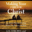 Making Your Case for Christ Bible Study Guide: An Action Plan for Sharing What you Believe and Why