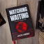 Watching Waiting: A 40-Day End Times Devotional - Living today in light of tomorrow