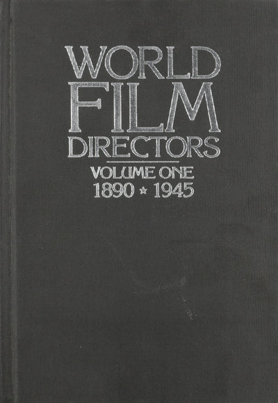 World Film Directors: Volume One 1890-1945