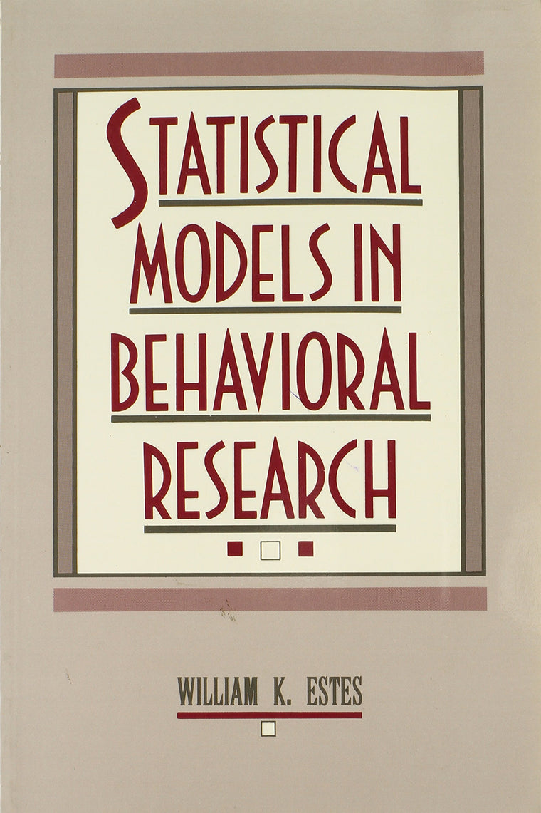 Statistical Models in Behavioral Research