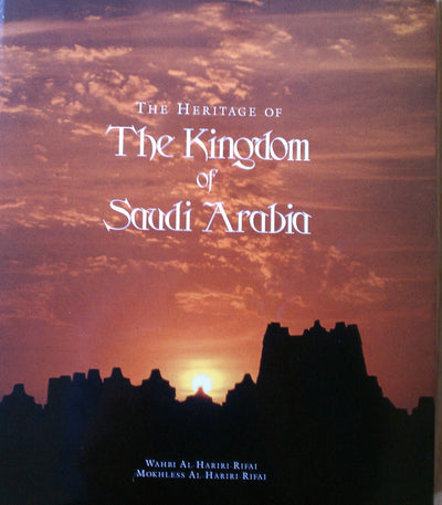 The Heritage of the Kingdom of Saudi Arabia
