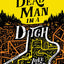 Dead Man in a Ditch (The Fetch Phillips Novels, 2)