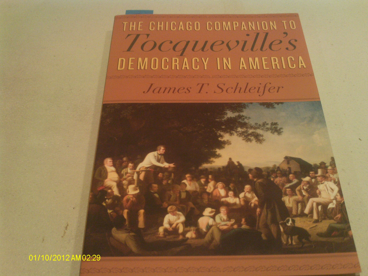The Chicago Companion to Tocqueville's Democracy in America