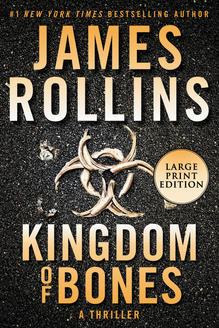 Kingdom of Bones: A Sigma Force Novel (Sigma Force, 16)