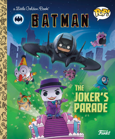 DC Batman: The Joker's Parade (Funko Pop!) (Little Golden Book)