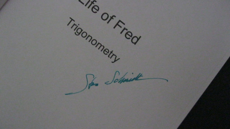 Life of Fred--Trigonometry by Stanley F. Schmidt (2003) Hardcover