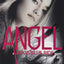 Angel: A Maximum Ride Novel (Maximum Ride, 7)