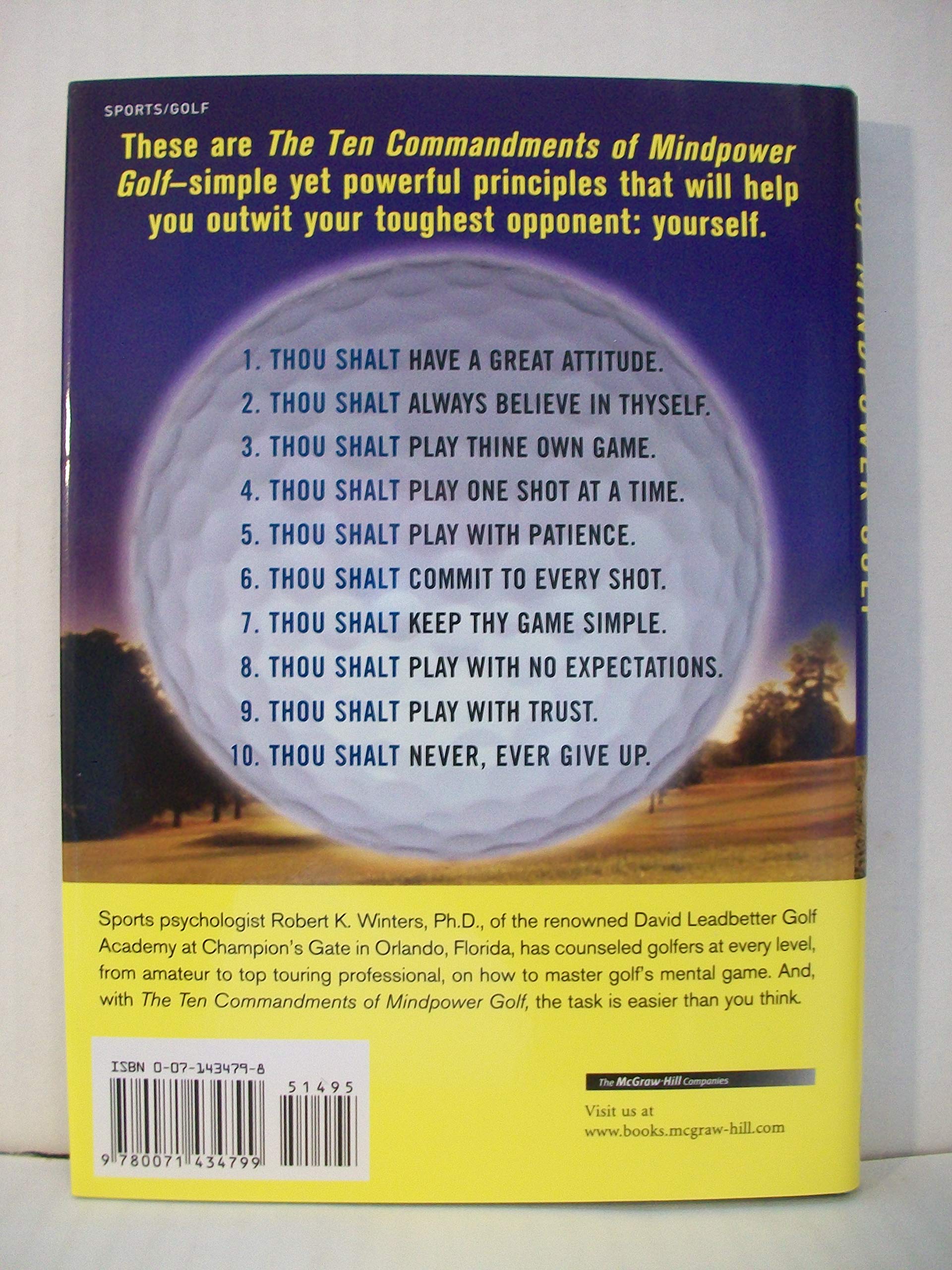 The Ten Commandments of Mindpower Golf: No-Nonsense Strategies for Mastering Your Mental Game